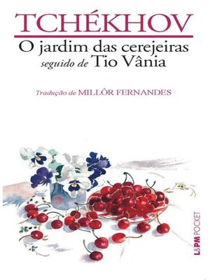 cover image of O jardim das cerejeiras seguido de tio Vânia